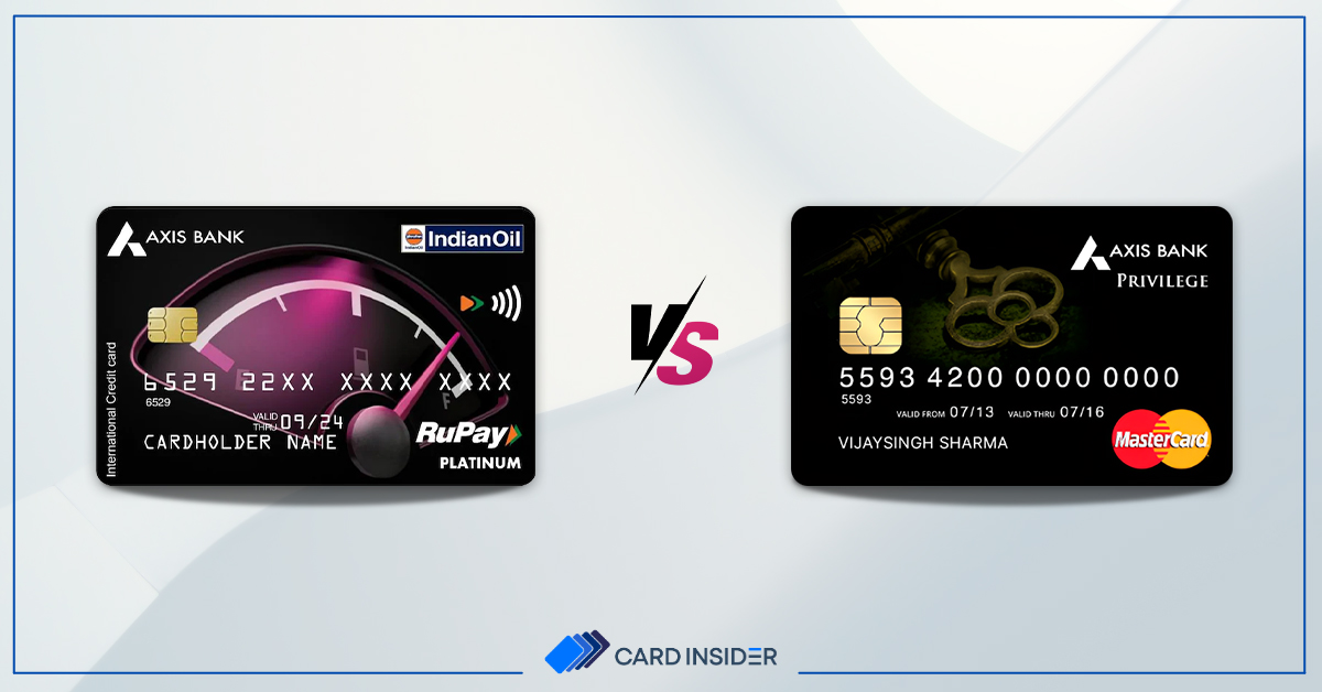 Indian Oil Axis Bank Credit Card vs Axis Bank Privilege Credit Card - Post
