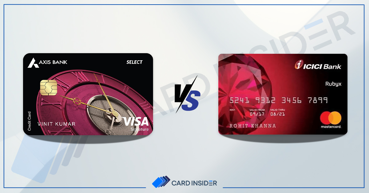 AXIS-Bank-SELECT-Credit-Card-VS-ICICI-Bank-Rubyx-Credit-Card---Blog- Post