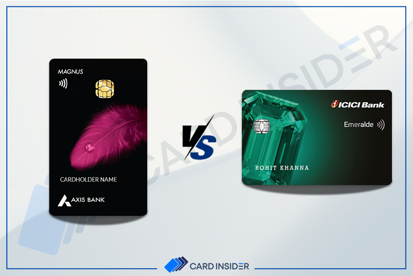 Axis Bank Magnus Credit Card Vs. ICICI Bank Emeralde Credit Card - Feature