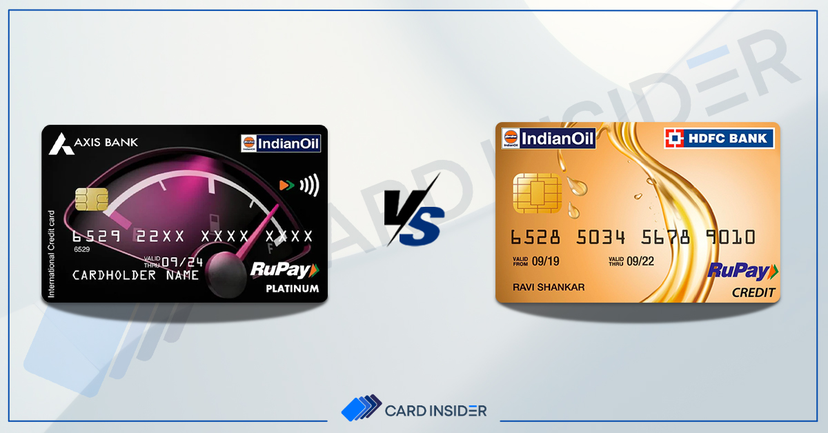 Indian Oil Axis Bank RuPay Credit Card Vs. Indian Oil HDFC Bank Credit Card - Post