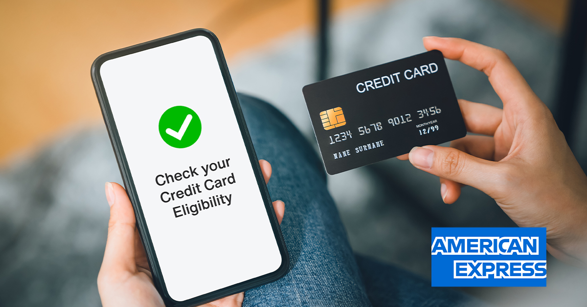 American Express Credit Card Eligibility Criteria