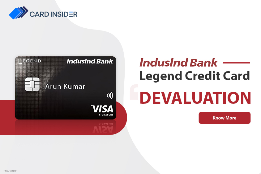 IndusInd Bank Legend Credit Card Devaluation