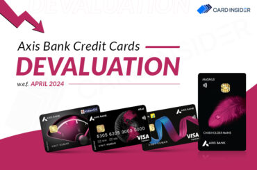 Axis Bank Credit Cards Devalued