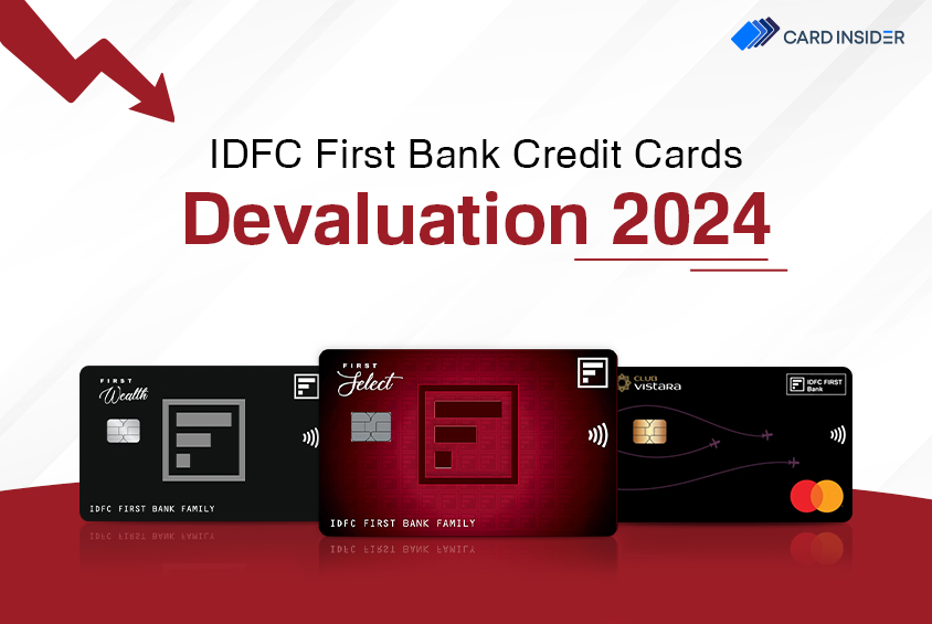 Latest Update on Latest Update on IDFC First Credit Cards Devaluation
