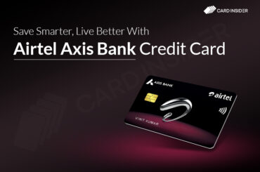 Optimize perks with Airtel Axis Bank Credit Card
