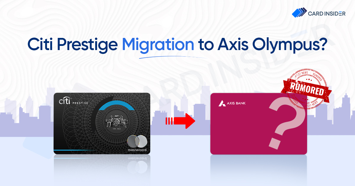 Rumors: Citi Prestige to NEW Axis Olympus Card?