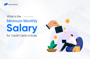 Minimum Monthly Salary Required for a Credit Card in India