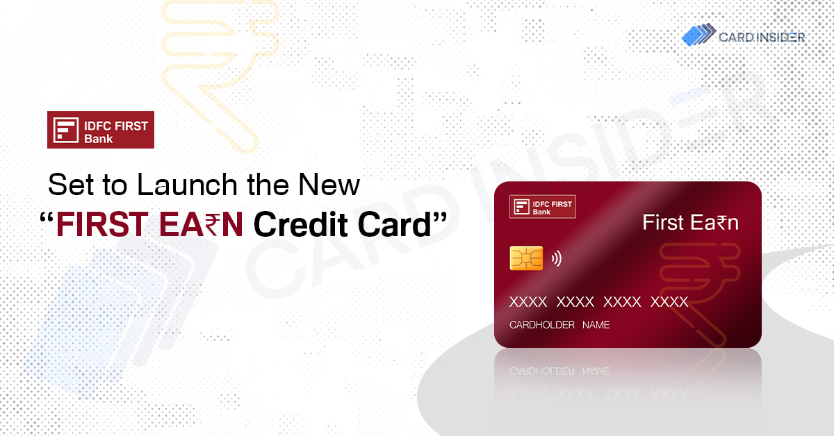 IDFC Bank Set to Launch the New “FIRST EA₹N Credit Card”