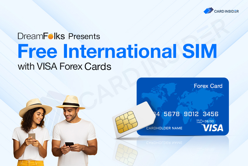 Free International SIM by Dreamfolks with VISA Forex Cards