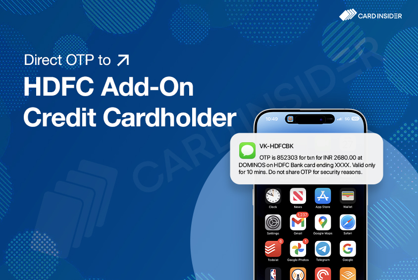 Get OTP Sent to Your HDFC Add-On Credit Cardholders Mobile Number