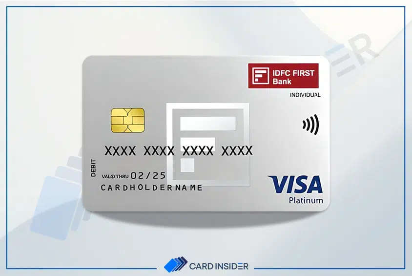 Best IDFC FIRST Bank Debit Cards VISA Platinum Debit Card