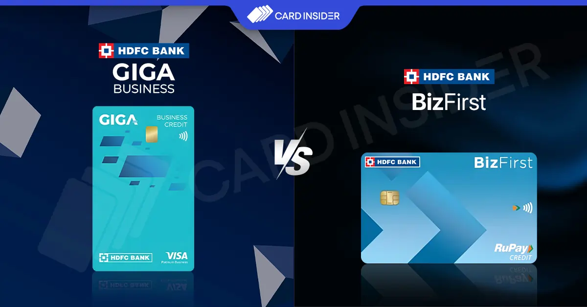 HDFC Giga Business Vs BizFirst Credit Card HDFC Giga Business Vs BizFirst