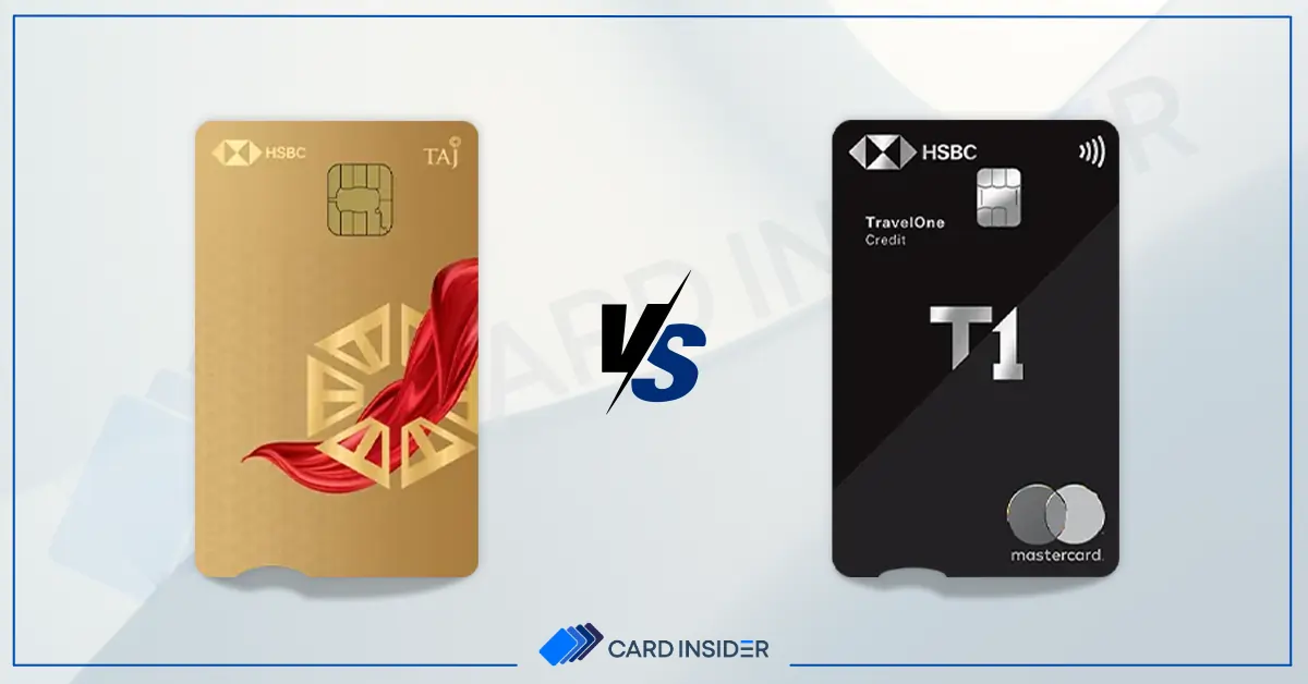 HSBC Taj Vs TravelOne Credit Card HSBC Taj Vs TravelOne