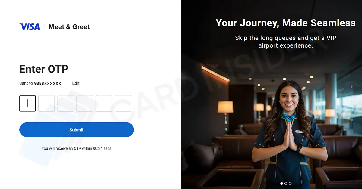 Complimentary Meet and Greet With Visa Infinite Credit Cards Enter OTP