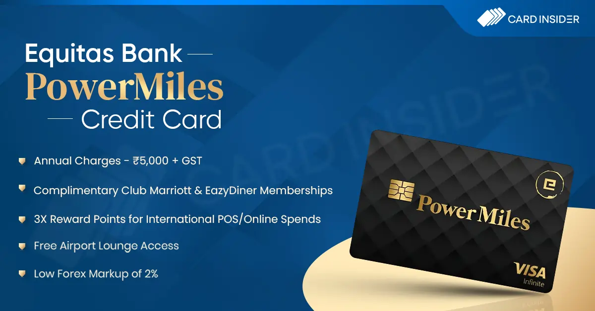 Equitas Bank PowerMiles Credit Card Equitas PowerMiles Credit Card Features