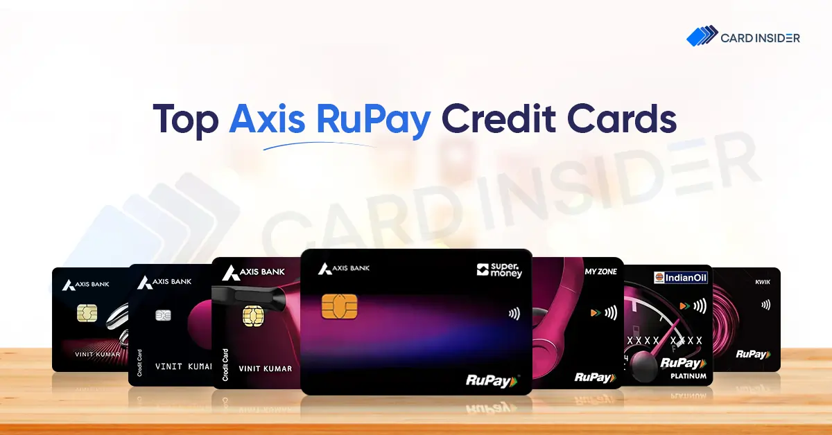 Best Axis Bank RuPay Credit Cards Top Axis RuPay Credit Cards