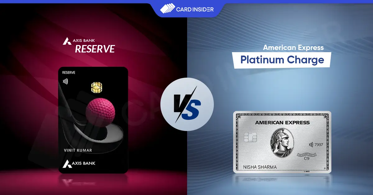 American Express Platinum Charge Vs Axis Reserve Credit Card Axis Reserve Vs AmEx Platinum Charge Card