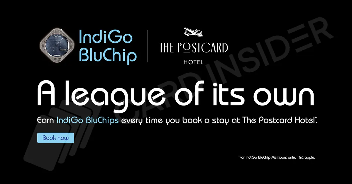 IndiGo BluChip Explained: The Ultimate Loyalty Program Guide Earn IndiGo BluChips on Postcard Hotels