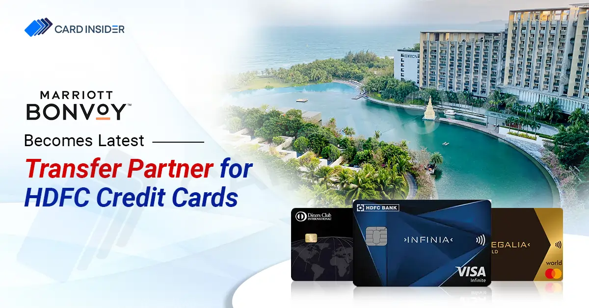 HDFC Credit Cardholders Can Now Transfer Points to Marriott Bonvoy Marriott Bonvoy Becomes Latest Transfer Partner for HDFC Credit Cards