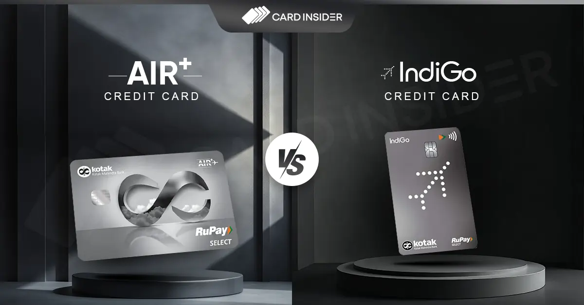 Kotak Air+ Credit Card Vs Indigo Kotak XL Credit Card Kotak Air+ Vs Indigo Kotak XL Credit Card