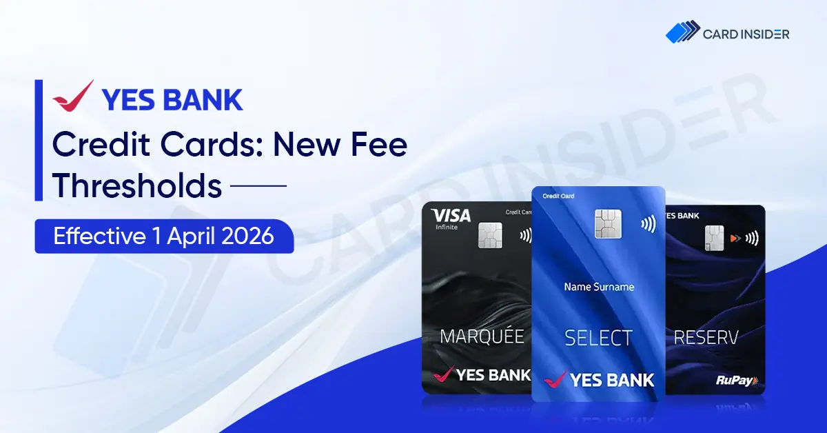 Utility, Toll & Wallet Rules Changed - YES Bank Credit Card Update YES Bank Credit Card Utility, Toll & Wallet New Fee
