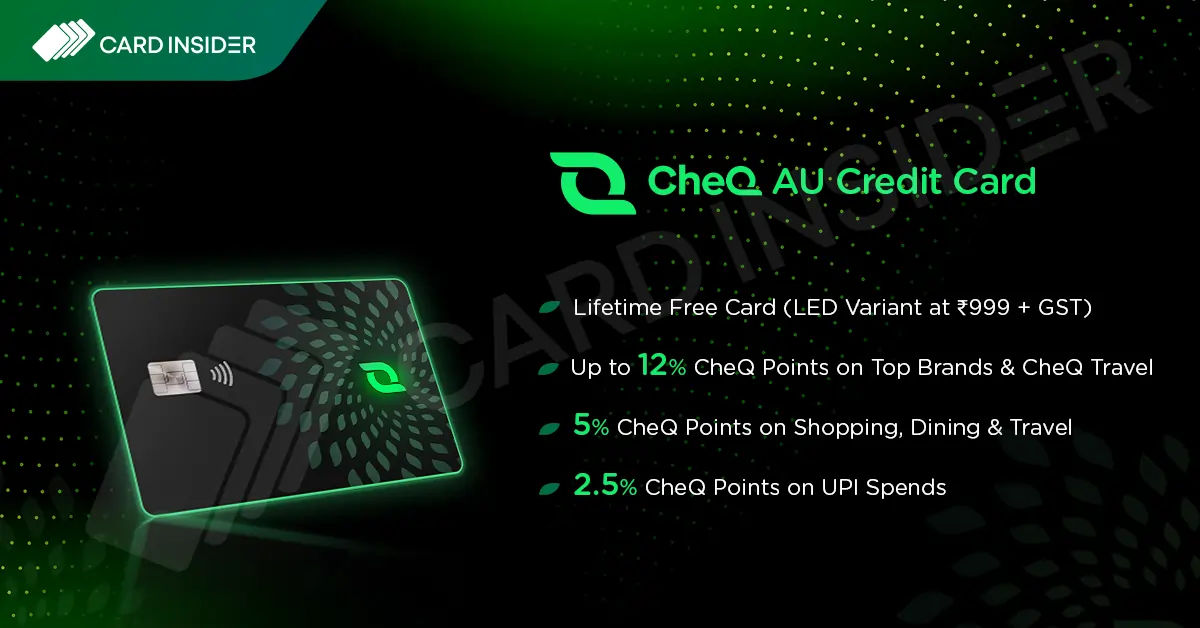 CheQ AU Credit Card Cheq AU Credit Card Features