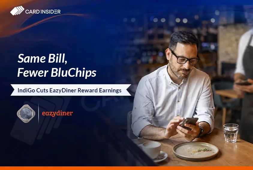IndiGo and EazyDiner Devalue BluChip Earnings on Dining Spends