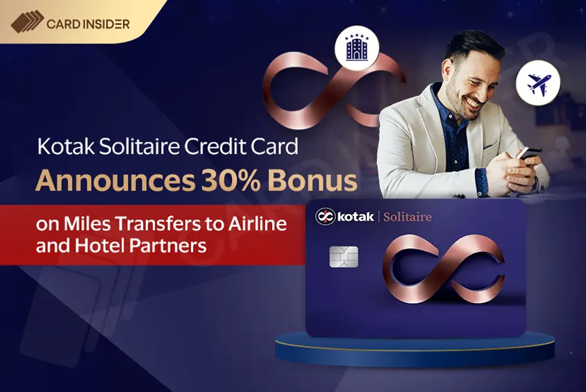 Kotak Solitaire Credit Card Offers 30% Bonus Air Miles on Airline and Hotel Points Transfers