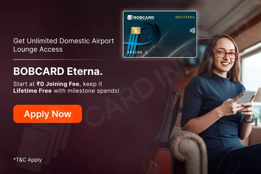 BOBCARD ETERNA Credit Card Now First Year Free - No Joining Charges