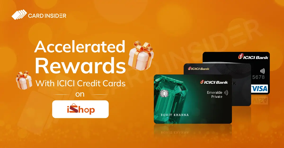 ICICI Bank iShop Rewards Portal – Earn Accelerated Reward Points Accelerated-Rewards-With-ICICI-Credit-Cards-on-iShop-Portal
