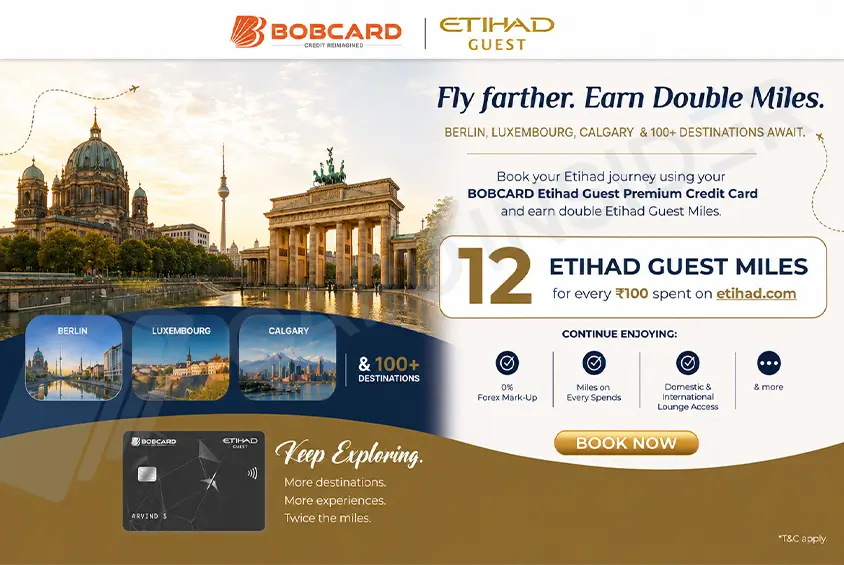 Earn Double Etihad Guest Miles per ₹100 on Etihad Airways with BOBCARD