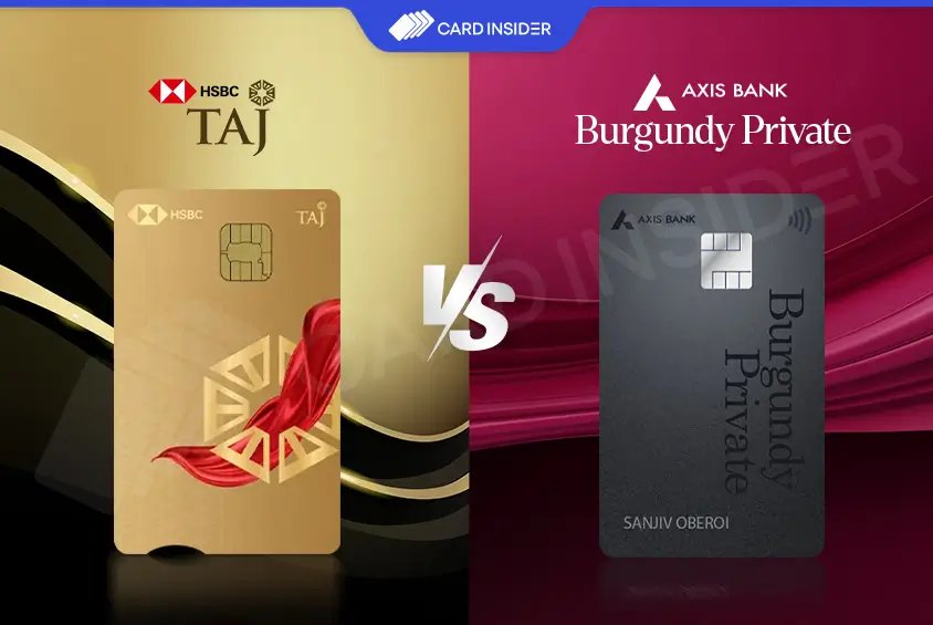 HSBC Taj Vs Axis Burgundy Private Credit Card