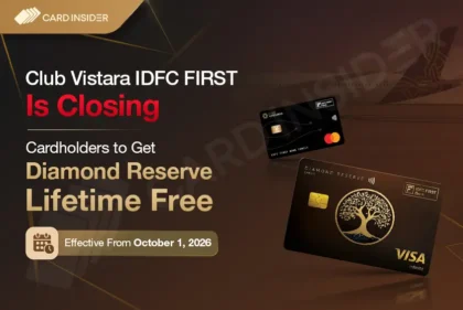 IDFC FIRST Club Vistara Credit Card to Be Discontinued; Existing Cardholders Be Upgraded to Diamond Reserve