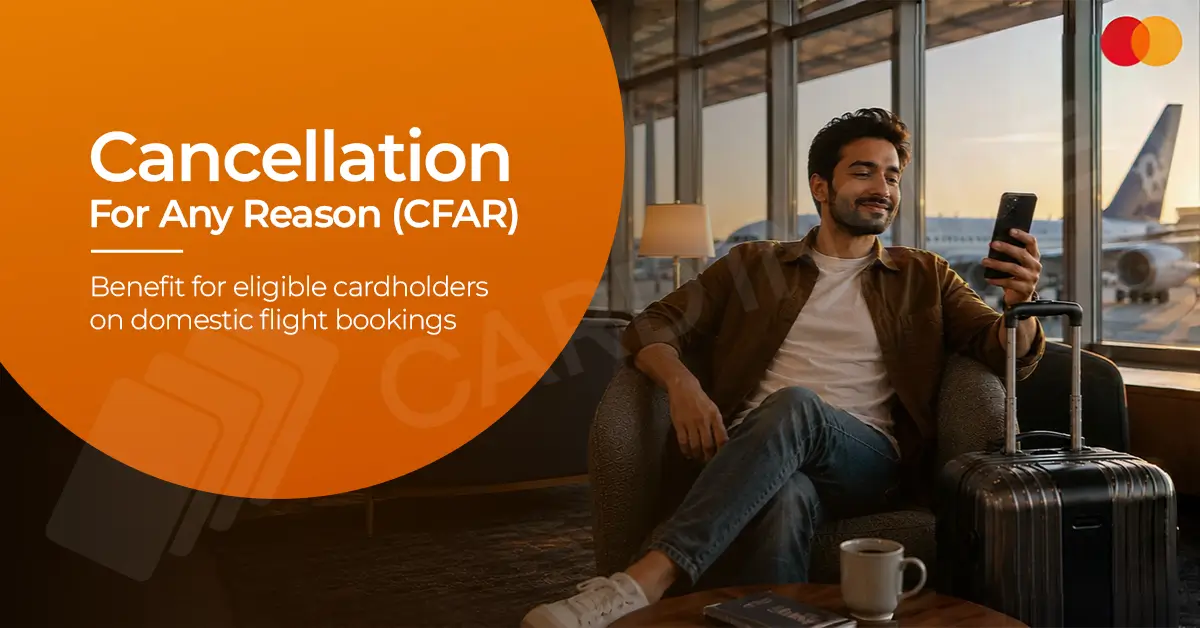 Get Up to ₹4,000 on Domestic Flight Cancellations With Mastercard CFAR Benefit Mastercard domestic flight cancellation benefit