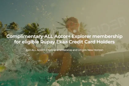 RuPay EKAA Credit Cards Now Come With ALL Accor+ Explorer Membership