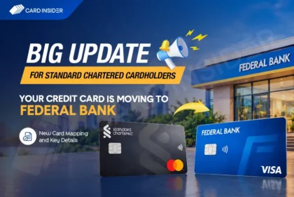 Standard Chartered Credit Cards Transitioning to Federal Bank (Card Mapping, Rewards and Benefits Explained)