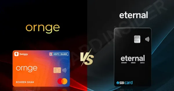 Swiggy ORNGE HDFC Credit Card vs Eternal SBI Credit Card Swiggy ORNGE HDFC Credit Card vs Eternal SBI Credit Card